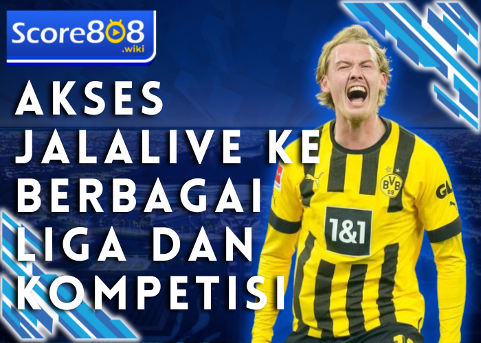 Akses Jalalive ke Berbagai Liga dan Kompetisi